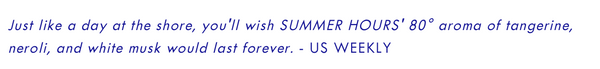 Summer Hours Candles