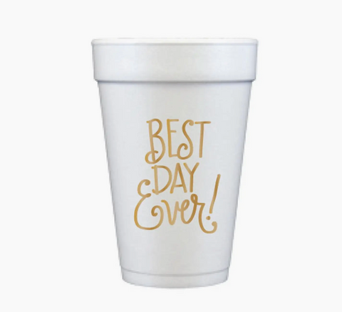 Best Day Ever Cups