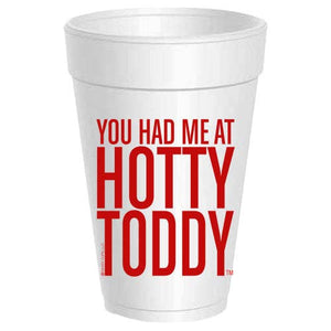 Had me at Hotty Toddy Foam Cups - Red